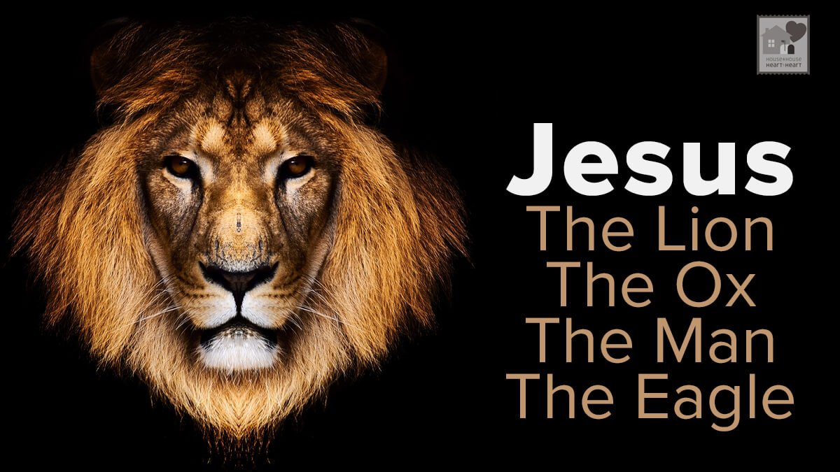 jesus-the-lion-the-ox-the-man-and-the-eagle-house-to-house-heart